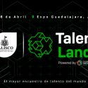  Talend Land llegará a Jalisco en Abril del 2018