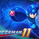  Capcom anuncia Megaman 11 para PC, PS4, Xbox One y Switch